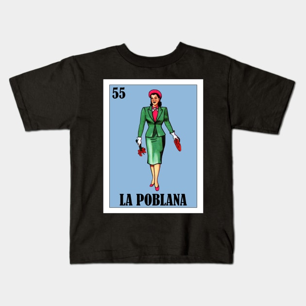 Loteria Mexicana Art - Puebla de Zaragoza Mexican Lottery - La Poblana Kids T-Shirt by HispanicStore